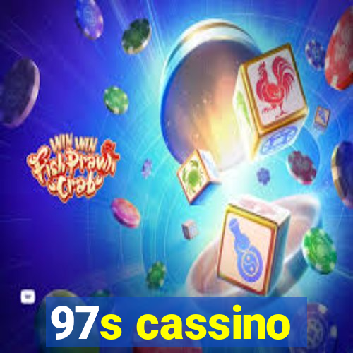 97s cassino